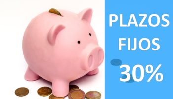 Plazos Fijos el 30%