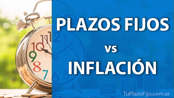 Plazos Fijos vs Inflación