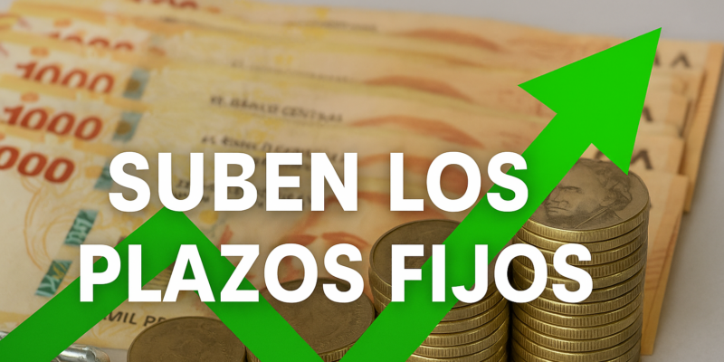 Suben los Plazos Fijos